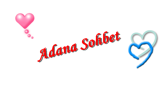 Adana Sohbet Odaları