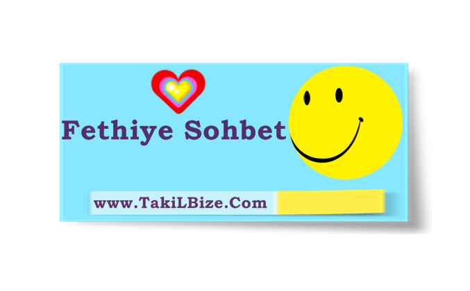 Fethiye Sohbet Odaları